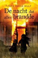 De nacht dat alles brandde - Linda Press Wulf - eBook (9789026603662)