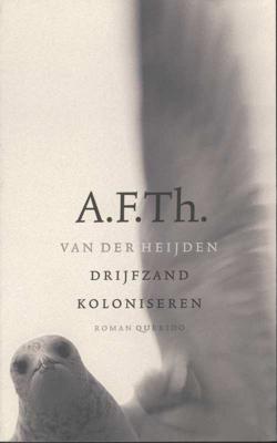 Drijfzand koloniseren - A.F.Th. van der Heijden - Paperback (9789023458579)