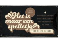 Het Is Maar Een Spelletje - Voor Échte Mannen - Vraagspel In Blik