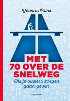 Met 70 over de snelweg - Yvonne Prins - eBook (9789463190329)