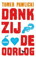 Dankzij de oorlog - Tomer Pawlicki - ebook