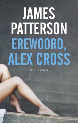 Erewoord, Alex Cross - James Patterson - ebook