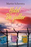 Hotel De jutter - Martin Scherstra - ebook