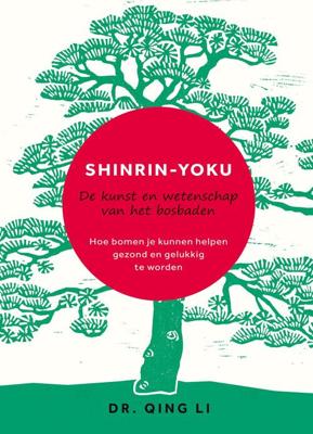 Shinrin-Yoku - Qing Li - eBook (9789044977080) Shinrin-Yoku - Qing Li - eBook (9789044977080)