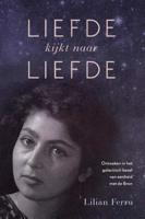 Liefde kijkt naar liefde - Lilian Ferru - Paperback (9789492247575)