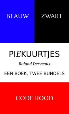Blauw Zwart --- Code Rood - Roland Derveaux - Paperback (9789464350067)