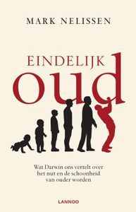 Eindelijk oud - Mark Nelissen - ebook