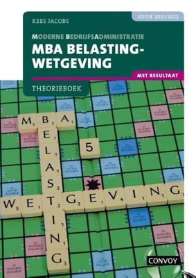MBA Belastingwetgeving met resultaat - C.J.M. Jacobs - Paperback (9789463172646) MBA Belastingwetgeving met resultaat - C.J.M. Jacobs - Paperback (9789463172646)