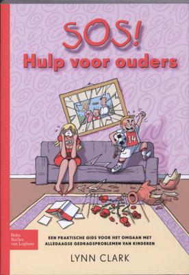 SOS! hulp voor ouders - Lynn Clark - Paperback (9789031368815) SOS! hulp voor ouders - Lynn Clark - Paperback (9789031368815)