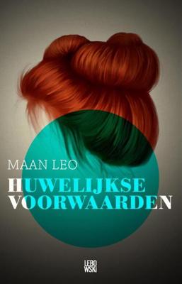Huwelijkse voorwaarden - Maan Leo - eBook (9789048820214) Huwelijkse voorwaarden - Maan Leo - eBook (9789048820214)