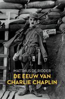 De eeuw van Charlie Chaplin - Matthijs de Ridder - ebook - thumbnail