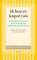 Ik ben er kapot van - Ellen Muller, C. Mittendorf - ebook