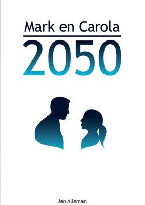 Mark en Carola 2050 - Hardcover (9789082983142)