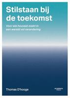 Stilstaan bij de toekomst