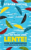 Was het maar weer lente - Stefan Lucius - ebook