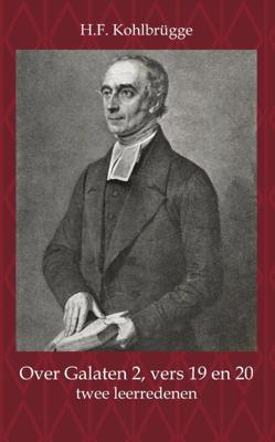 Over Galaten 2, vers 19 en 20 - H.F. Kohlbrügge - Paperback (9789057195853) Over Galaten 2, vers 19 en 20 - H.F. Kohlbrügge - Paperback (9789057195853)