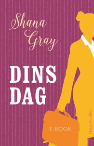 Dinsdag - Shana Gray - ebook