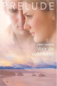 Voor de volle winst - Abby Gaines - ebook