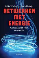 Netwerken met energie - Eelke Wielinga, Sjoerd Robijn - Hardcover (9789463191159)