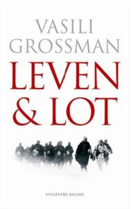 Leven & lot - Vasili Grossman - ebook