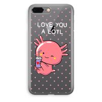 Love You A Lotl: iPhone 8 Plus Transparant Hoesje