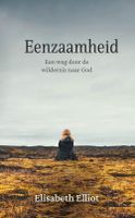 Eenzaamheid - Elisabeth Elliot - ebook