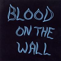 Blood On The Wall - LP (0656605701011)