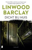 Linwood  Barclay Dicht bij huis