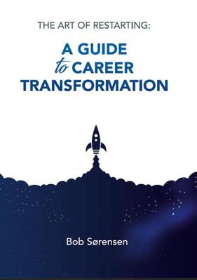 A guide to career transformation - Bob Sørensen - eBook (9789493277885) A guide to career transformation - Bob Sørensen - eBook (9789493277885)