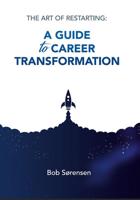 A guide to career transformation - Bob Sørensen - eBook (9789493277885)