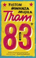 Tram 83 - Fiston Mwanza Mujila - eBook (9789023495277)