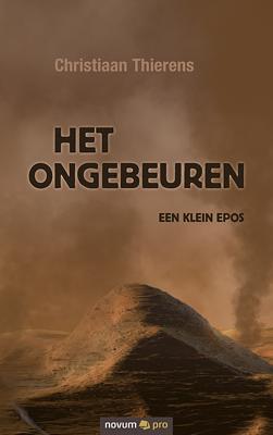Het ongebeuren - Christiaan Thierens - Paperback (9783990649275) Het ongebeuren - Christiaan Thierens - Paperback (9783990649275)