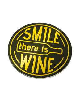 Glossy coasters - Smile, there&apos;s wine