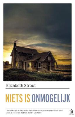 Niets is onmogelijk - Elizabeth Strout - Paperback (9789046707111)