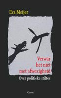 Verwar het niet met afwezigheid - Eva Meijer - ebook