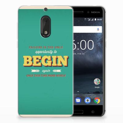 Nokia 6 Siliconen hoesje met naam Quote Begin