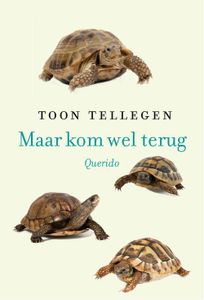 Maar kom wel terug! - Toon Tellegen - ebook