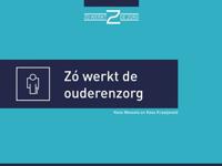 Zo werkt de ouderenzorg