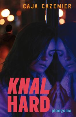 Knalhard - Caja Cazemier - eBook (9789021668697)