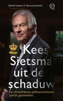 Kees Sietsma uit de schaduw - Gerlof Leistra, Patricia Jimmink - ebook