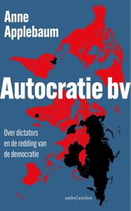 Autocratie bv - Anne Applebaum - ebook