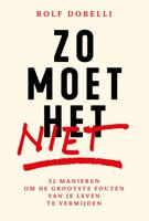 Zo moet het niet - Rolf Dobelli - ebook - thumbnail