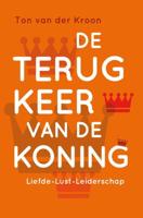 De terugkeer van de koning - Ton van der Kroon - eBook (9789020208603)