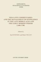 Neo-Latin commentaries and the management of knowledge in the late middle ages and the Early modern period (1400-1700) - - ebook