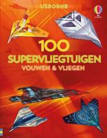 100 Supervliegtuigen - Paperback (9781474992091)