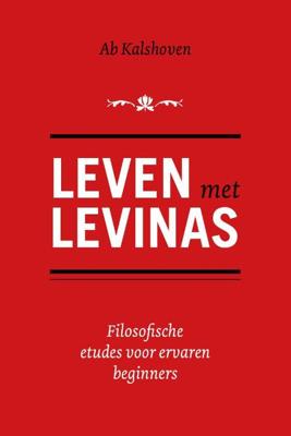 Leven met Levinas - Ab Kalshoven - Paperback (9789493172241)