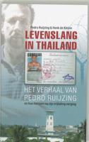 Levenslang in Thailand - Pedro Ruijzing & Henk de Kleine - Paperback (9789026122798)