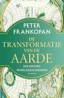 De transformatie van de aarde - Peter Frankopan - ebook