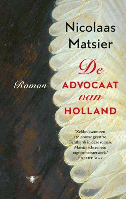 De advocaat van Holland - Nicolaas Matsier - Hardcover (9789403136400) De advocaat van Holland - Nicolaas Matsier - Hardcover (9789403136400)