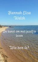 De kunst om met jezelf te leven - Hannah Elisa Walsh - Paperback (9789402147551)
